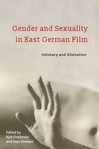 Gender and Sexuality in East German Film cover