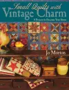 Small Quilts with Vintage Charm cover