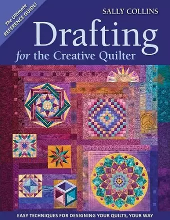 Drafting For The Creative Quilter cover