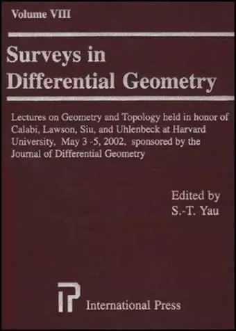 Surveys in Differential Geometry v. 8; Papers in Honor of Calabi,Lawson,Siu,and Uhlenbeck cover