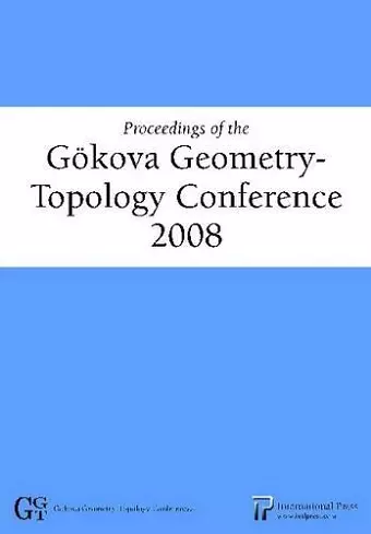 Proceedings of the Gokova Geometry-topology Conference 2008 cover