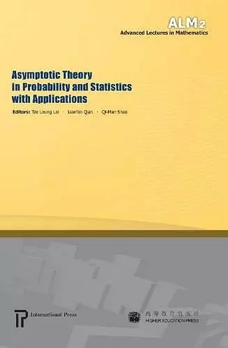 Asymptotic Theory in Probability and Statistics with Applications cover