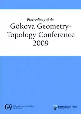 Proceedings of the Gokova Geometry--Topology Conference 2009 cover