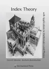 Index Theory with Applications to Mathematics and Physics cover