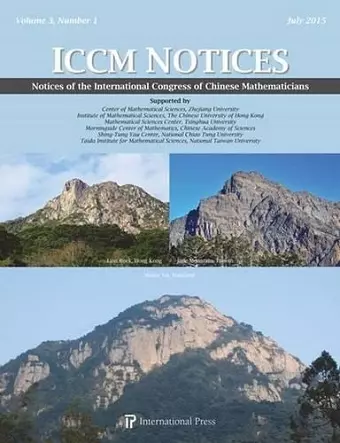 Notices of the International Congress of Chinese Mathematicians, Volume 3, Number 1 (2015) cover