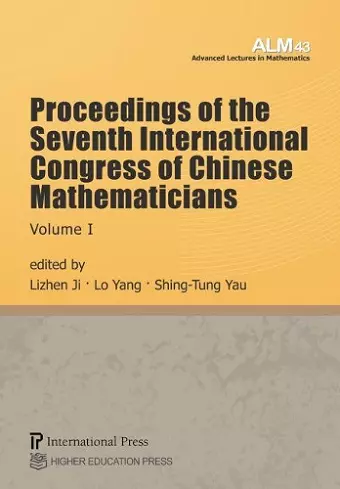 Proceedings of the Seventh International Congress of Chinese Mathematicians, Volume I cover