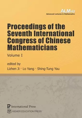 Proceedings of the Seventh International Congress of Chinese Mathematicians (2-volume set) cover