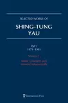 Selected Works of Shing-Tung Yau 1971–1991: Volume 1 cover