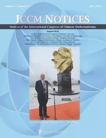 Notices of the International Congress of Chinese Mathematicians, Volume 7, Number 1 (July 2019) cover