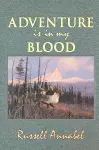 Adventure is in My Blood cover
