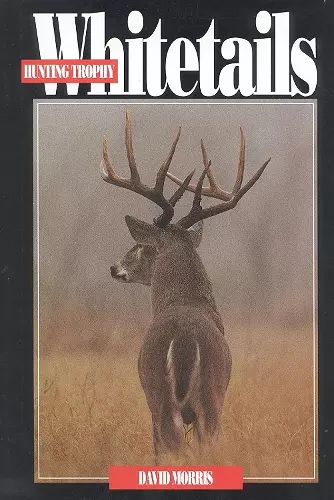 Hunting Trophy Whitetails cover