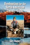 Bowhunting for the North American Twenty-Eight cover