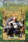 The African Diary of Bob Eastman cover