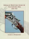 German Hunting Guns of the Golden Era cover