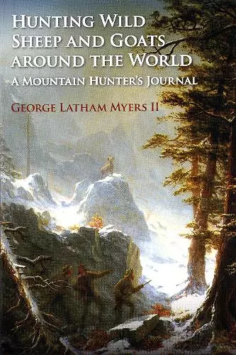 Hunting Wild Sheep and Goats Around the World cover