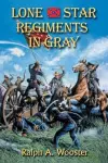Lone Star Regiments in Gray cover