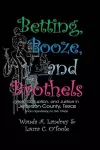 Betting Booze and Brothels cover