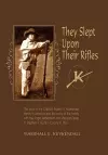 They Slept Upon Their Rifles cover