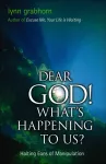Dear God! What's Happening to Us cover