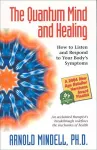 The Quantum Mind and Healing cover