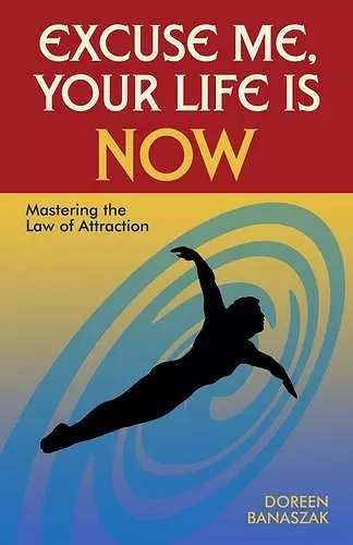 Excuse Me, Your Life is Now cover