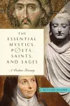 Essential Mystics, Poets, Saints, and Sages cover