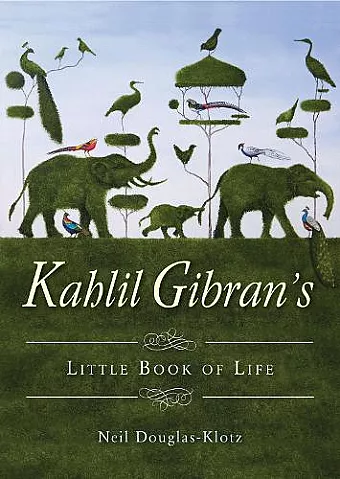 Kahlil Gibran's Little Book of Life cover