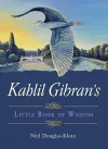 Kahlil Gibran's Little Book of Wisdom cover
