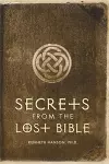 Secrets from the Lost Bible cover
