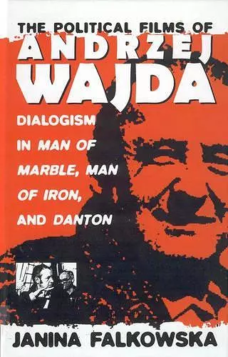 The Political Films of Andrzej Wajda cover