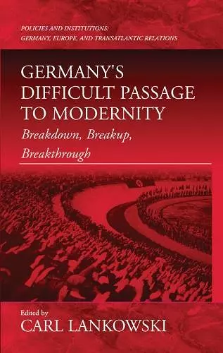 Germany's Difficult Passage to Modernity cover