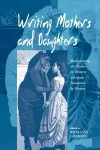 Writing Mothers and Daughters cover