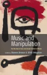 Music and Manipulation cover