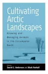 Cultivating Arctic Landscapes cover