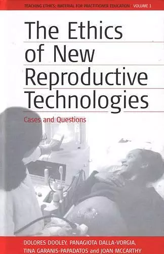 The Ethics of New Reproductive Technologies cover