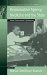 Reproductive Agency, Medicine and the State cover