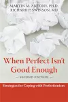 When Perfect Isn't Good Enough cover