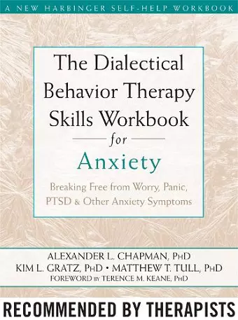 The Dialectical Behaviour Therapy Skills Workbook for Anxiety cover