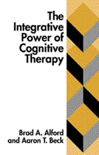 The Integrative Power of Cognitive Therapy cover