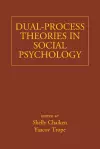 Dual-Process Theories in Social Psychology cover