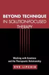 Beyond Technique in Solution-Focused Therapy cover