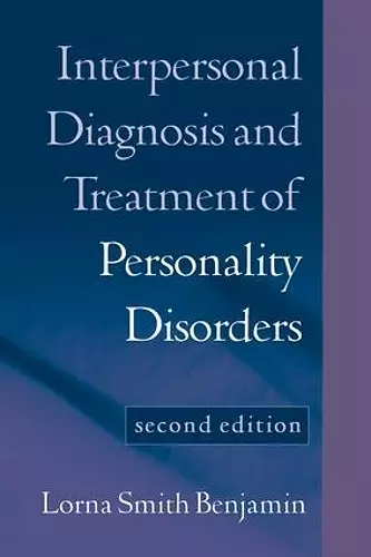 Interpersonal Diagnosis and Treatment of Personality Disorders, Second Edition cover