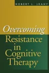 Overcoming Resistance in Cognitive Therapy cover