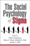 The Social Psychology of Stigma cover