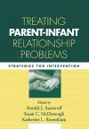 Treating Parent-Infant Relationship Problems cover