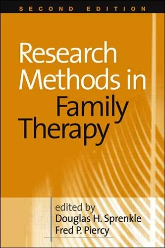 Research Methods in Family Therapy, Second Edition cover