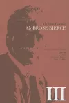 The Short Fiction of Ambrose Bierce, Volume III cover