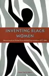 Inventing Black Women cover