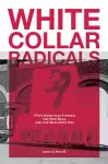 White Collar Radicals cover