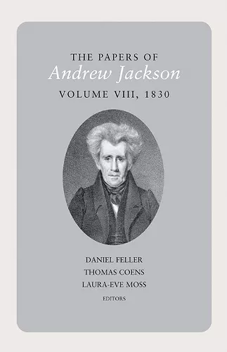 The Papers of Andrew Jackson, Volume 8, 1830 cover